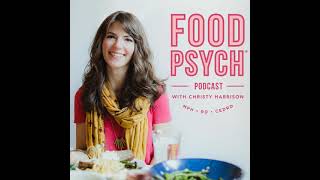 [Repost] #212: Breaking Free From Restriction and Food Obsession with Alissa Rumsey, Anti-Diet...