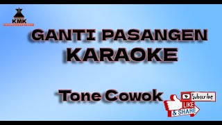 GANTI PASANGEN - KARAOKE - HARTO TARIGAN