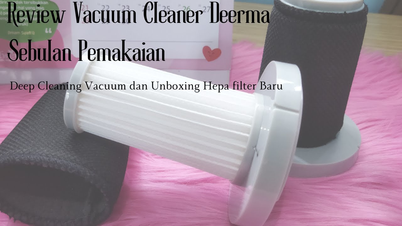 Cara Membersihkan Vacuum Cleaner Deerma DX700 (Deep Cleaning)Review