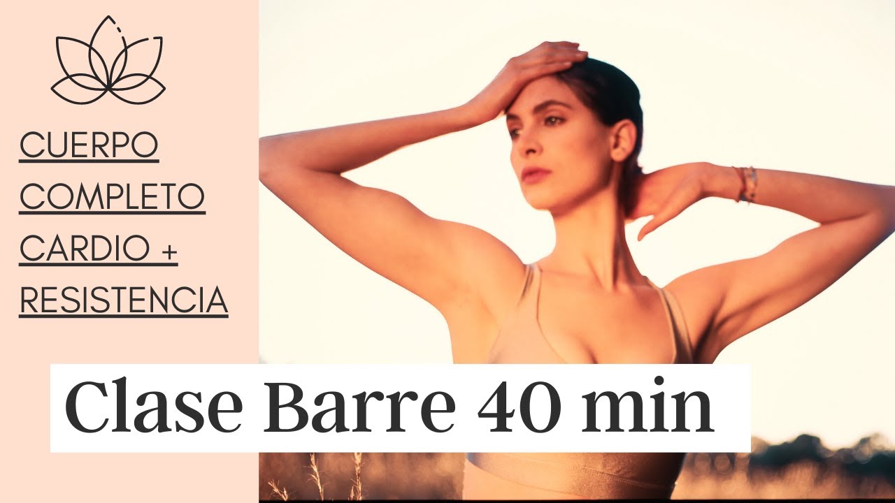Clase en vivo de barre !! Cuerpo completo!!