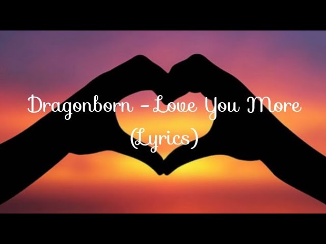 Watch Dragonborn - Love You More (Official Lyric Video) on YouTube Watch Dragonborn - Love You More (Official Lyric Video) on YouTube