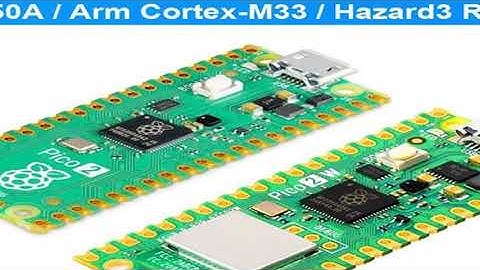 Raspberry Pi Pico 2/Pico 2 W RP2350 Chip RISC-V Hazard3 520KByte SRAM 4MByte QSPI Flash Memory ARM C
