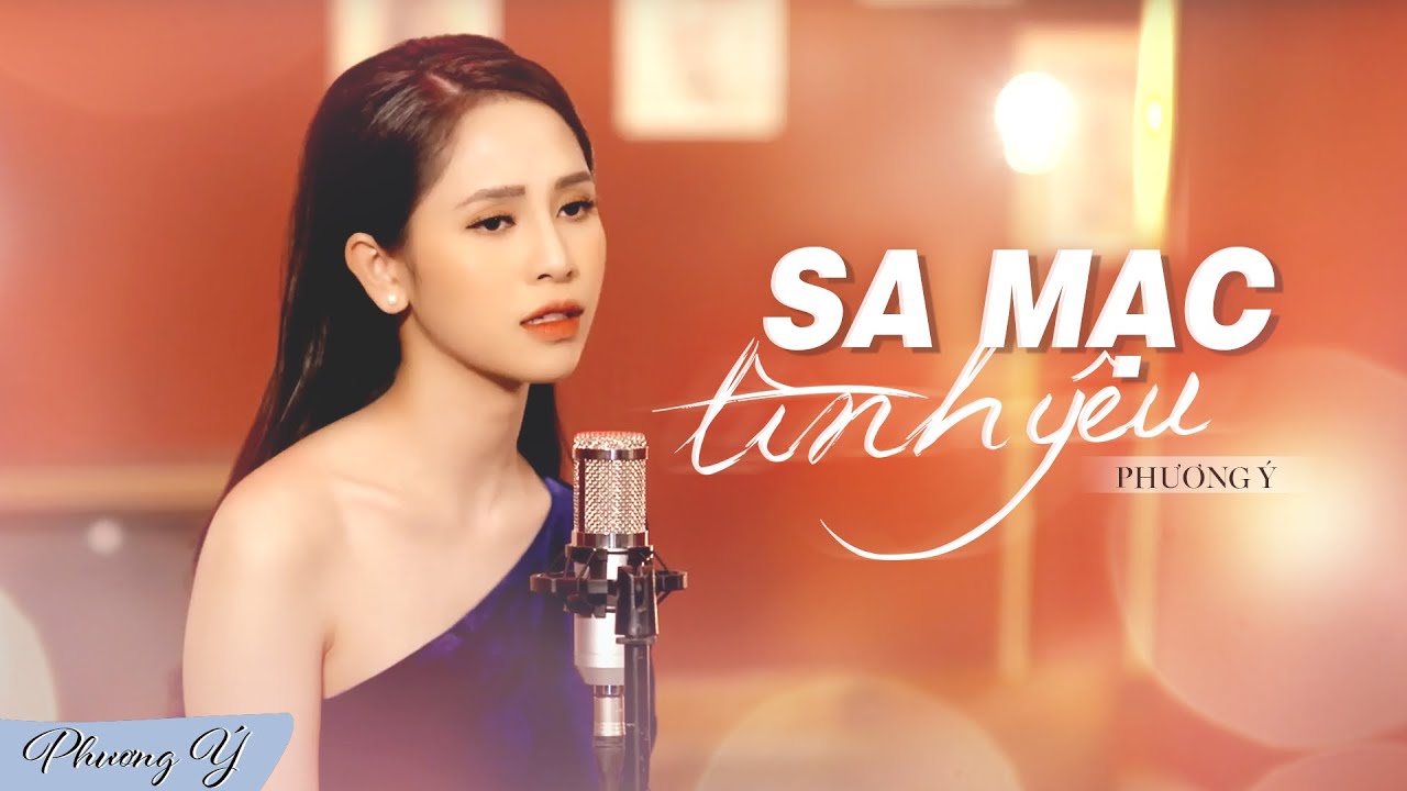 Sa Mạc Tình Yêu (Lời Việt: Khúc Lan) - Phương Ý (Quán Quân Thần Tượng Bolero 2019)