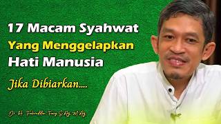 Download Lagu 17 Macam Syahwat yang Jadi Akar Banyak Masalah Hidupmu | Dr. H. Fahruddin Faiz | Ngaji Filsafat MP3