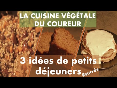 la-cuisine-vÉgÉtale-du-coureur-:-3-idées-de-petits-déjeuners-sucrés
