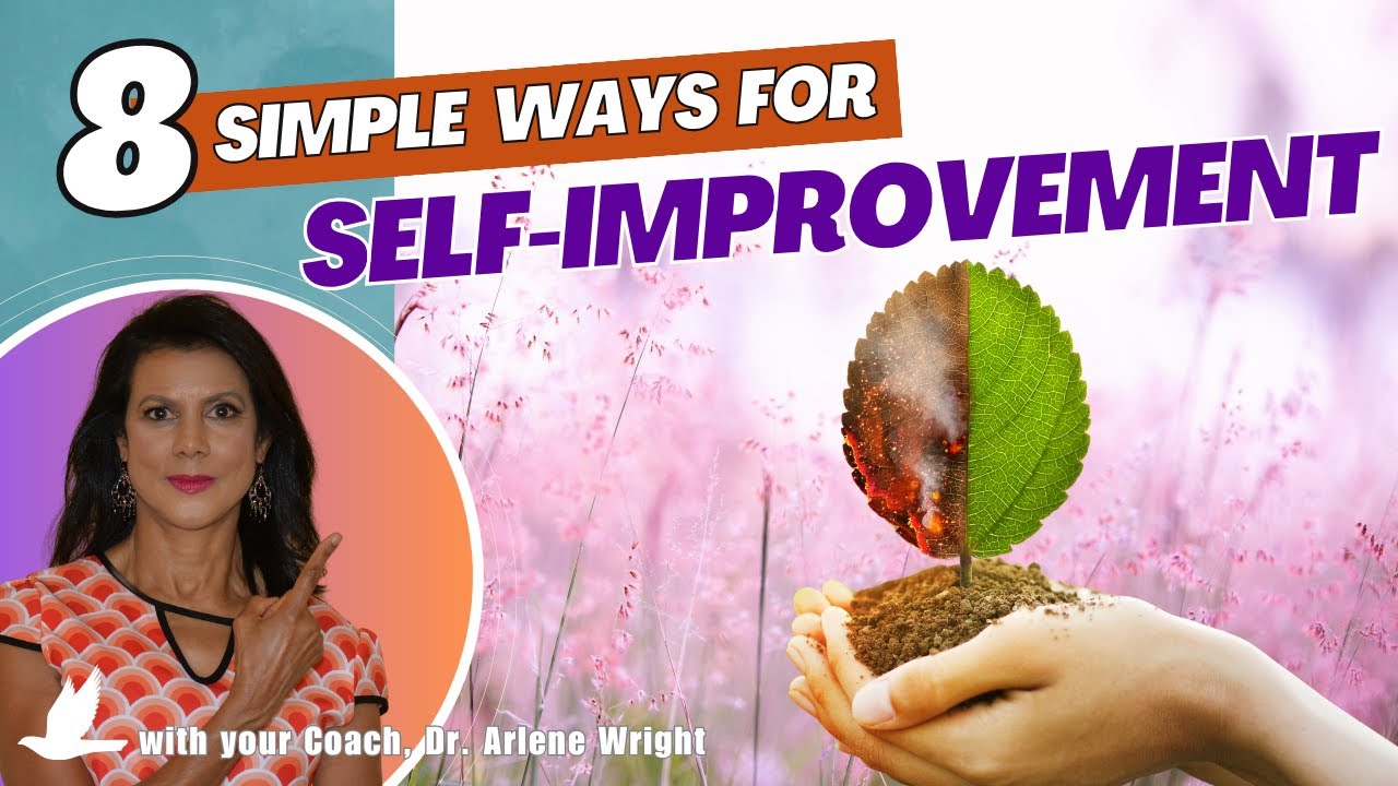 How to Improve Yourself Right NOW And Why - 8 Simple Ways for Self ...