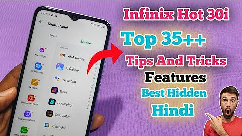 Infinix Hot 30i Tips and Tricks | Infinix Hot 30i Tips And Tricks | Top 35++ Hidden Features