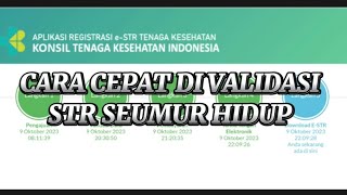 CARA SUPAYA CEPAT DI VALIDASI | STR Seumur Hidup
