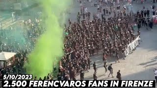 2.500 FERENCVAROS FANS IN FIRENZE || Fiorentina vs Ferencvaros 5/10/2023