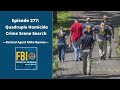 277: Quadruple Homicide Crime Scene Search - Michael Byrnes