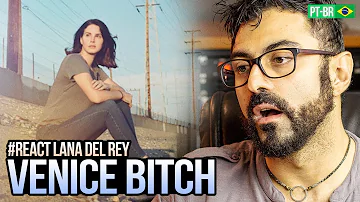 REAGINDO a Lana Del Rey - Venice Bitch