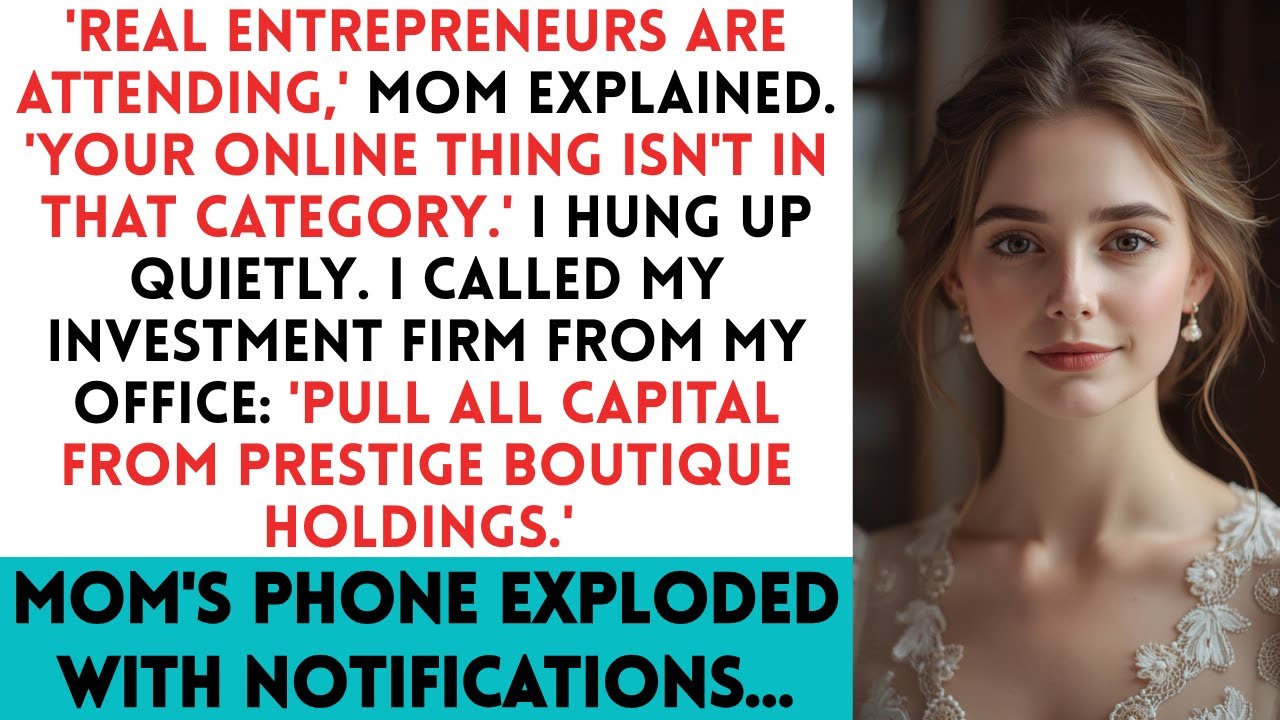Mom Banned Me From Her Event Because You Don't Have A Real Business Then Her Boutique Lost Its $2.9M