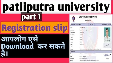 Patliputra university part 1 registration slip 2020 kaise download kare.by Education Classes