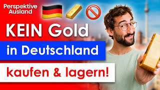 Why Germans should NOT buy and store gold in Germany