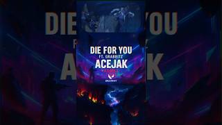 Download Lagu Die For You 🎧 (ACEJAK Remix) | Valorant Champions Anthem 🔥 MP3