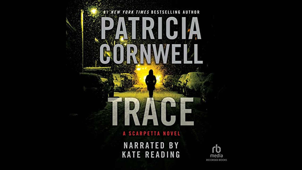 Trace Audiobook by Patricia Cornwell