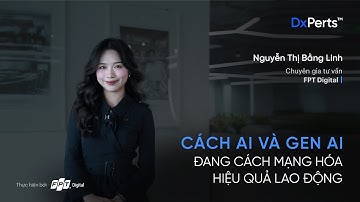 AI và Gen AI đang cách mạng hóa hiệu quả lao động