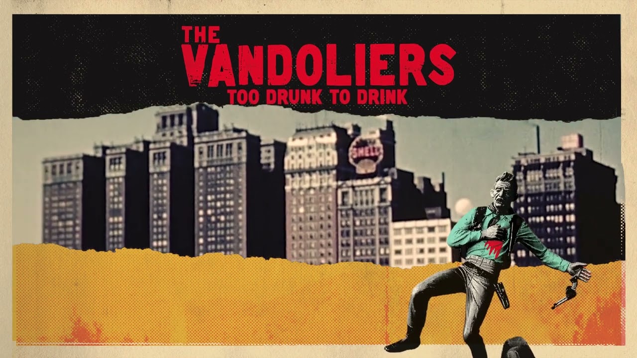 在 YouTube 上观看 Vandoliers "Too Drunk To Drink" (Official Audio) 在 YouTube 上观看 Vandoliers "Too Drunk To Drink" (Official Audio)