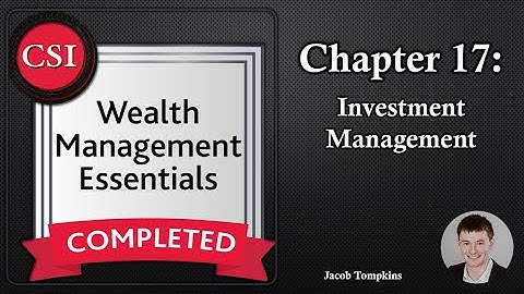 WME Hoofdstuk 17: Beleggingsbeheer - Cursus Wealth Management Essentials