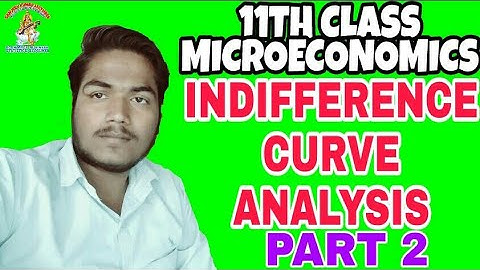 #15 Indifference Curve Theory part 2 (Properties if indifference curve) | 11th class economics