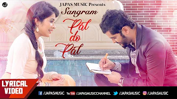 Punjabi Song | Pal Do Pal | Lyrical Video | Sangram Hanjra | Sara Gurpal | Japas Music