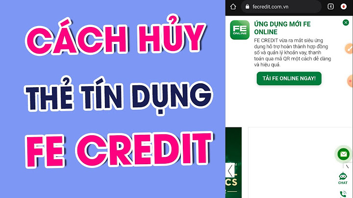 Hướng dẫn hủy thẻ fe credit