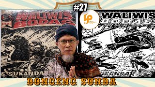 Dongéng Sunda Abah Awie - WALIWIS BODAS #27 Deui
