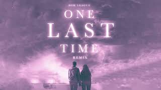 Ariana Grande - One Last Time (@madnessmuv X @dsmleague Remix)