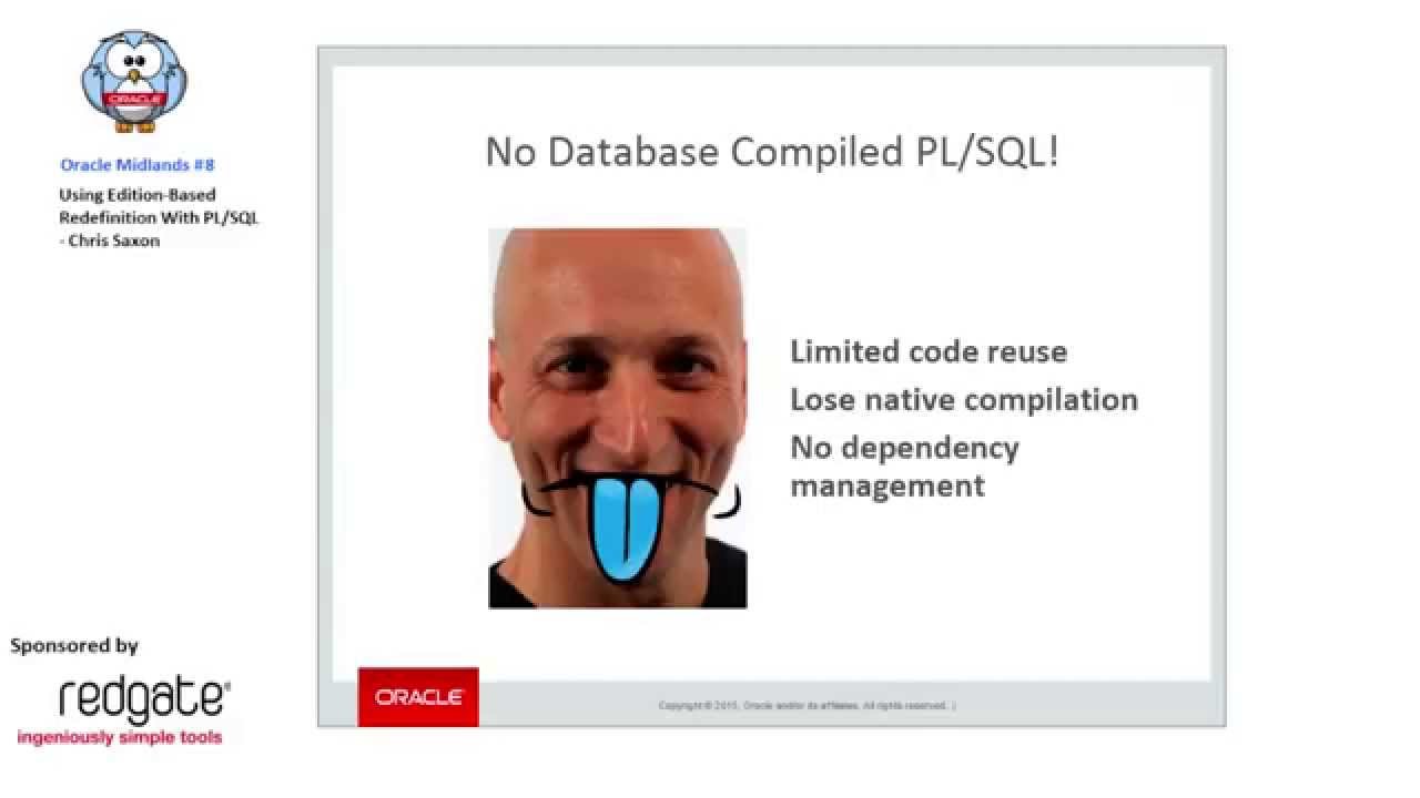 oracle edition based redefinition in 11g Oracle midlands #8: using edition-based redefinition with pl/sql.