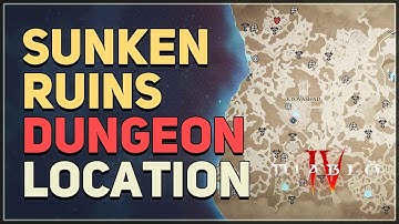 Sunken Ruins Location Diablo 4