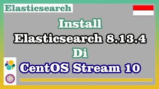 Install Elasticsearch 8.13.4 di CentOS Stream 10
