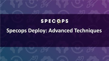 Specops Deploy: Advanced Techniques