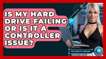 Is My Hard Drive Failing Or Is It A Controller Issue? - Your Computer Companion