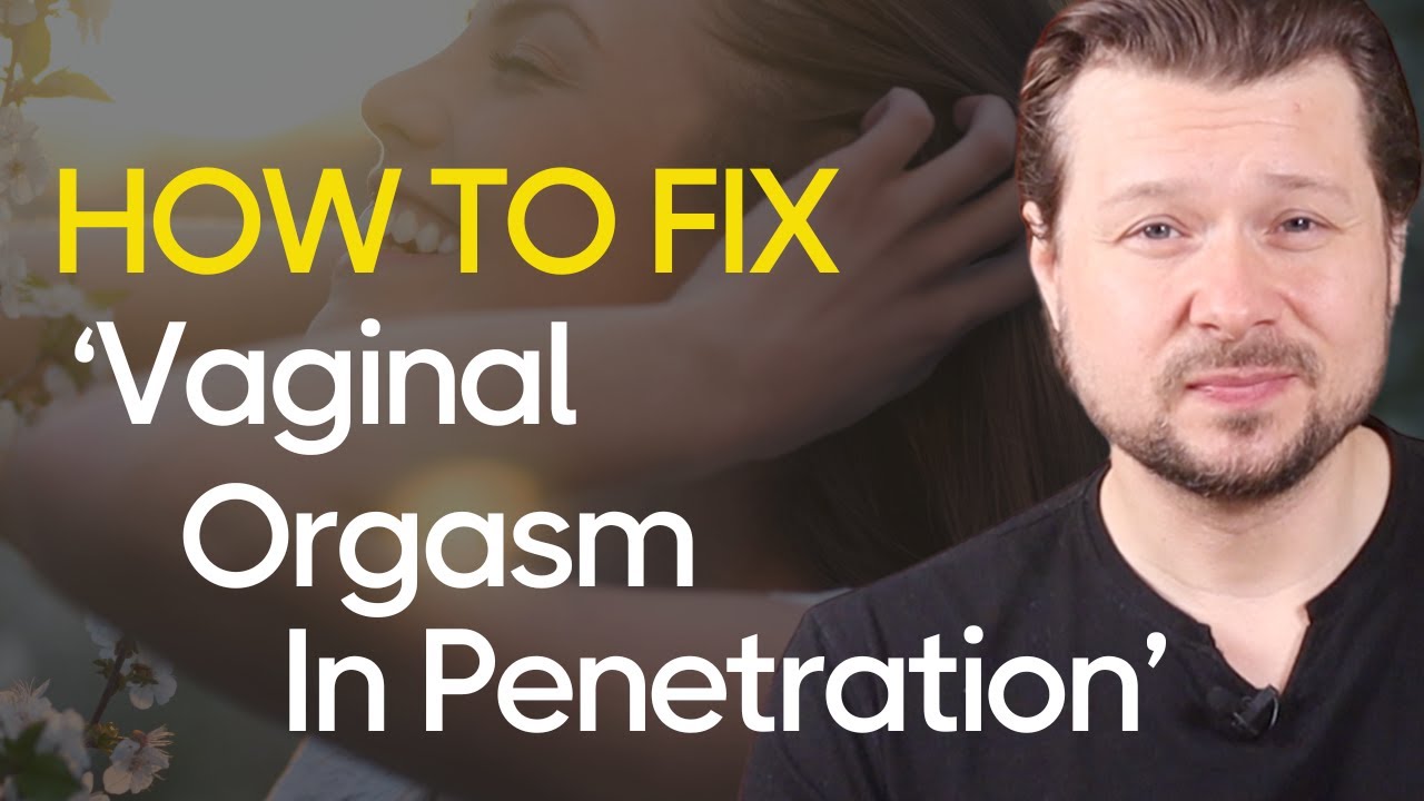 THIS is Why Women Don’t Orgasm in Penetration | Alexey Welsh - YouTube
