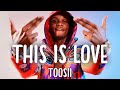Toosii This Is Love Lyrics mp3