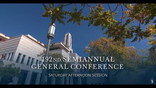 Saturday Afternoon Session | October 2022 General Conference