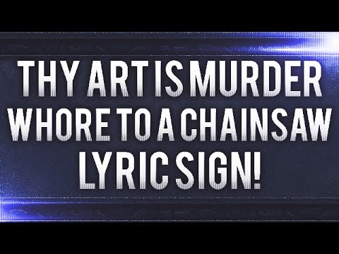 Whore To A Chainsaw Lyric Sign
