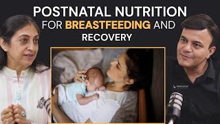 Ultimate Guide on Postnatal Nutrition, Breastfeeding & Infant Health |Ep. 56 - The Pregnancy Podcast