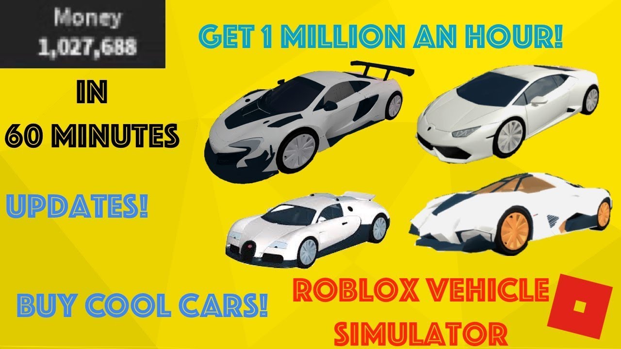  No Clickbait Earn 1 Million In 1 Hour AFK Cash Making Glitch Vehicle Simulator Roblox 