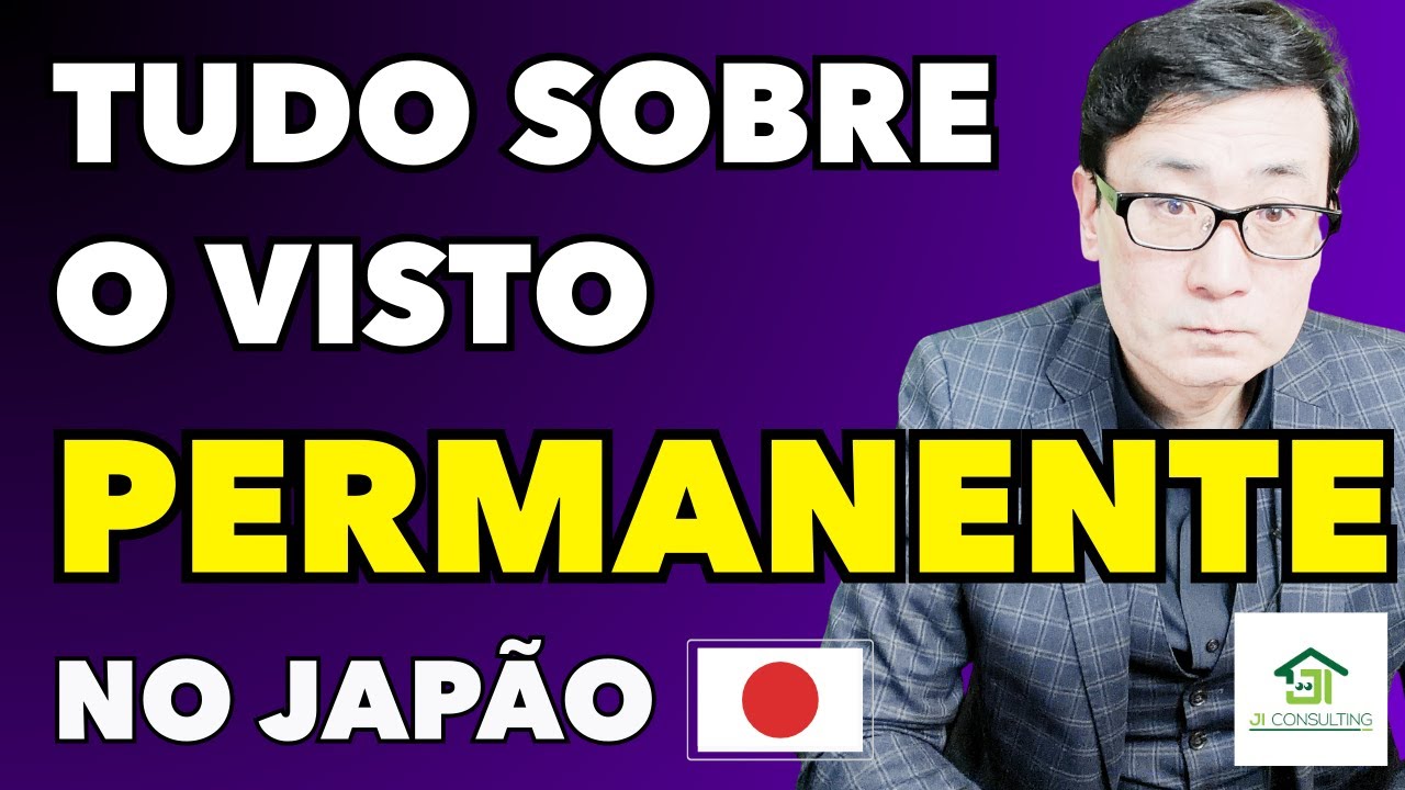 TUDO SOBRE O VISTO PERMANENTE NO JAPÃO