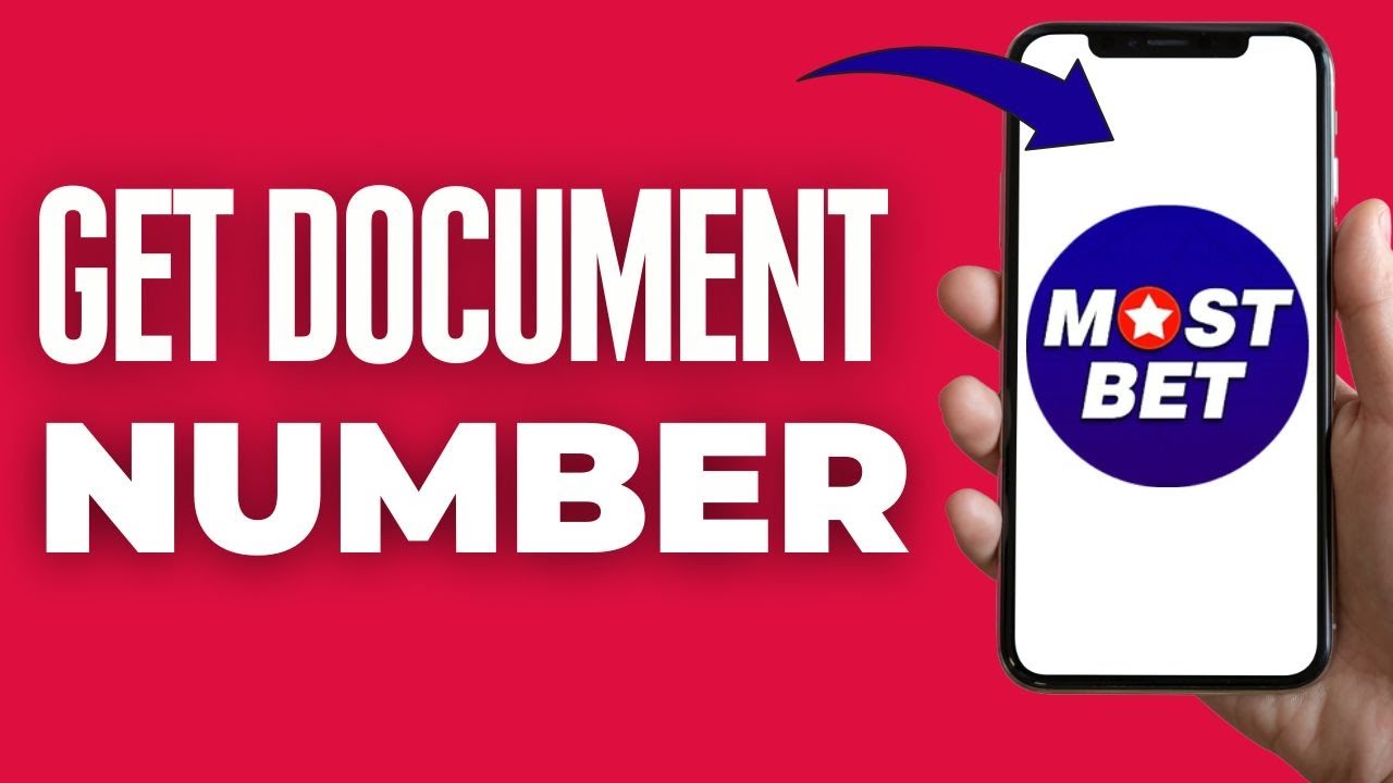 How To Get Document Number In Mostbet (2025)