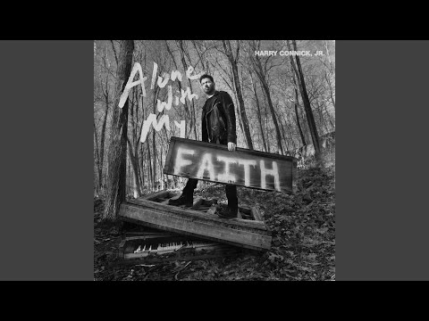 Putar Be Not Afraid - Harry Connick Jr.