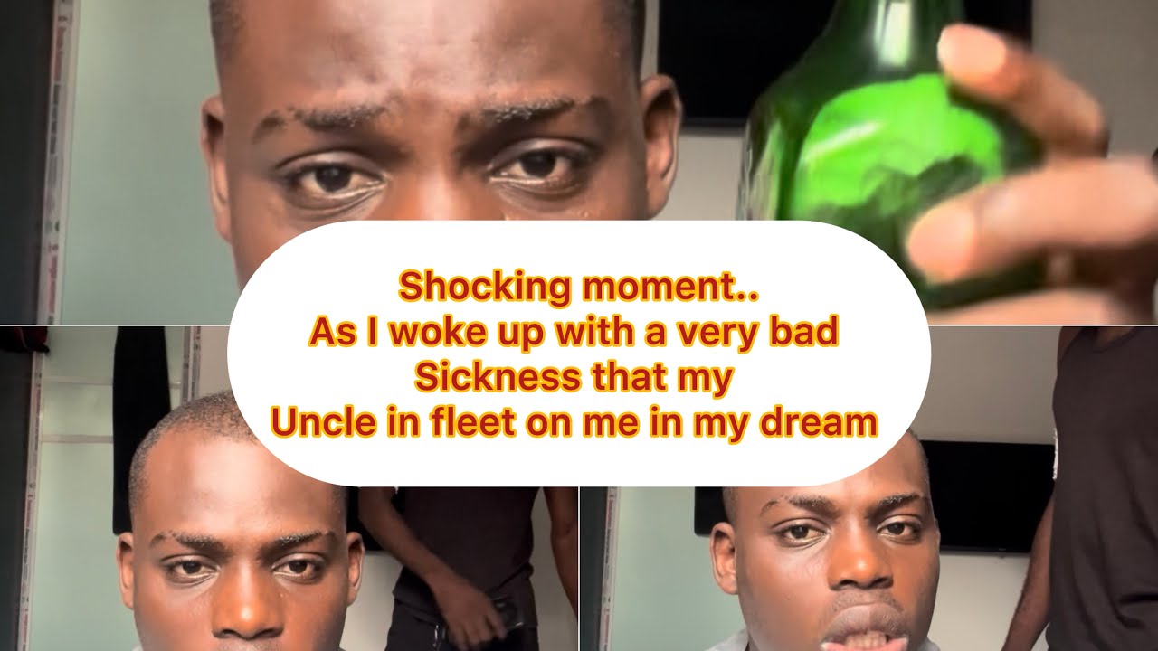 Shocking moment..As I woke up with a very bad sickness that my Uncle in fleet on me in my dream..