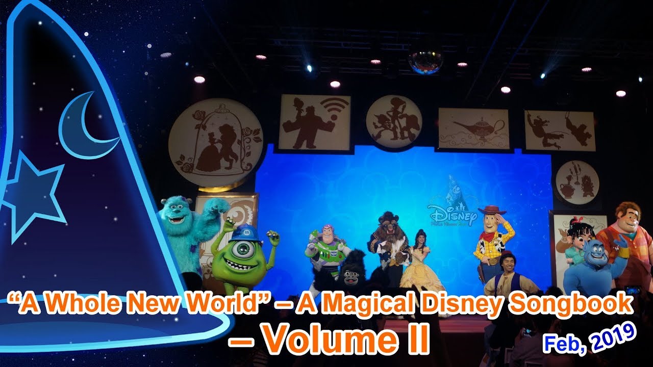 *4K*  A Whole New World – A Magical Disney Songbook – Volume II | 2019 香港迪士尼樂園「奇妙新世界－迪士尼音樂劇場－第二章」
