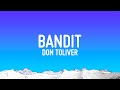 Don toliver  bandit lyrics