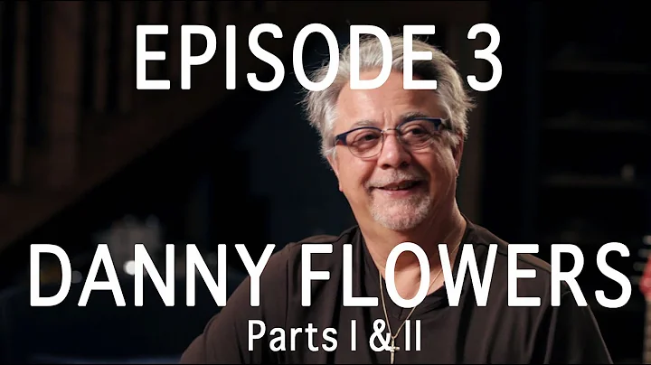 EP. 3 DANNY FLOWERS - the songwriter {Nashville}