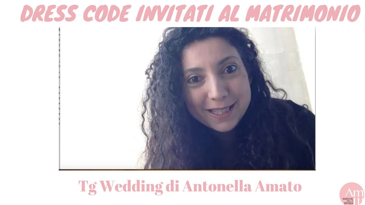 Drees Code Invitati Tg Wedding N25 Youtube