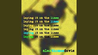 Watch Alexthomasdavis Laying It On The Lines video