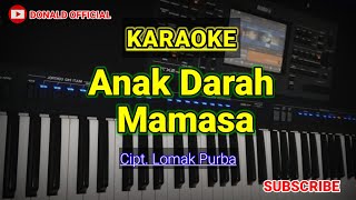 Video thumbnail of "ANAK DARAH MAMASA - KARAOKE"
