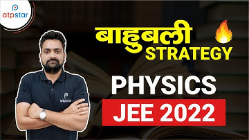 How to score 80+ in Physics  ?  JEE 2022 Strategy | ATP STAR JEE